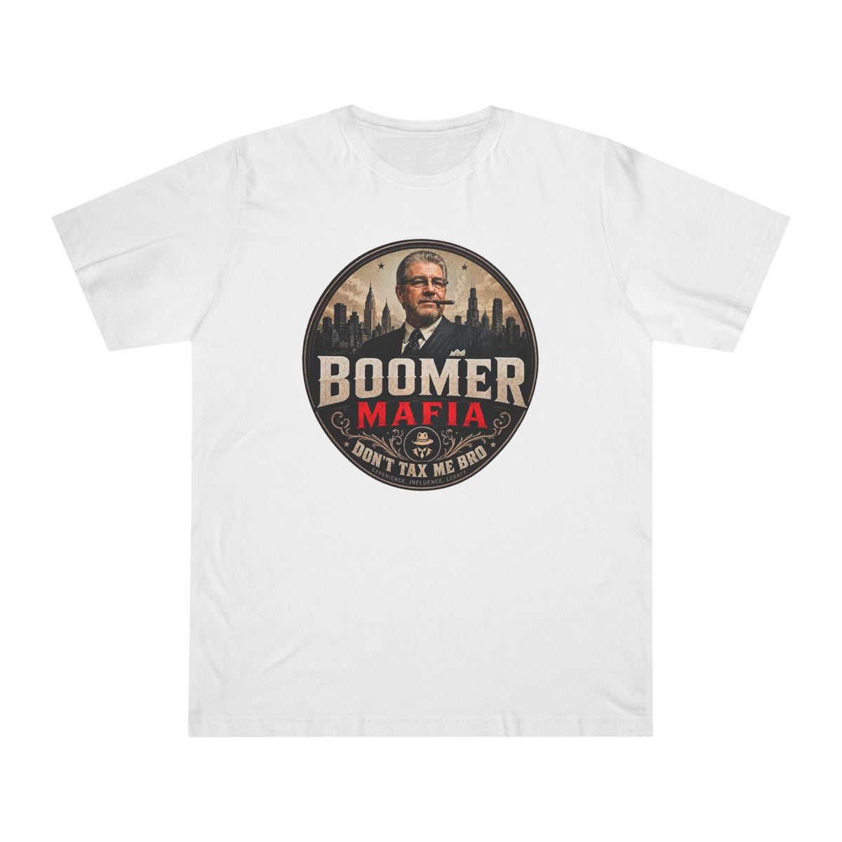 Boomer Mafia Don’t Tax Me Bro T-Shirt